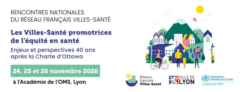 Rencontres villes sante OMS Lyon 2026 768x297